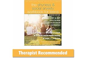 The Shyness and Social Anxiety Workbook for Teens: CBT and ACT Skills to Help You Build Social Confidence