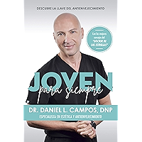 Joven para siempre: Descubre la llame del antienvejecimiento (Spanish Edition) book cover Joven para siempre: Descubre la llame del antienvejecimiento (Spanish Edition) book cover