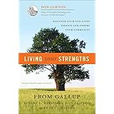 Living Your Strengths: Discover Your God-Given Talents and Inspire Your Community