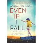 Even If I Fall: A Powerful YA Contemporary Story of Grief and Forbidden Love
