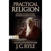 Practical Religion: Essential Biblical Truths for Daily Christian Living (Pure Gold Classics)