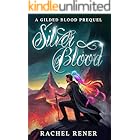 Silver Blood: A Gilded Blood Prequel
