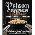 Prison Ramen: Recipes and Stories from Behind Bars