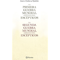 La primera y segunda guerra mundial contada para escépticos (pack) (Spanish Edition) book cover