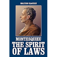 The Spirit of Laws by Montesquieu (Halcyon Classics) book cover