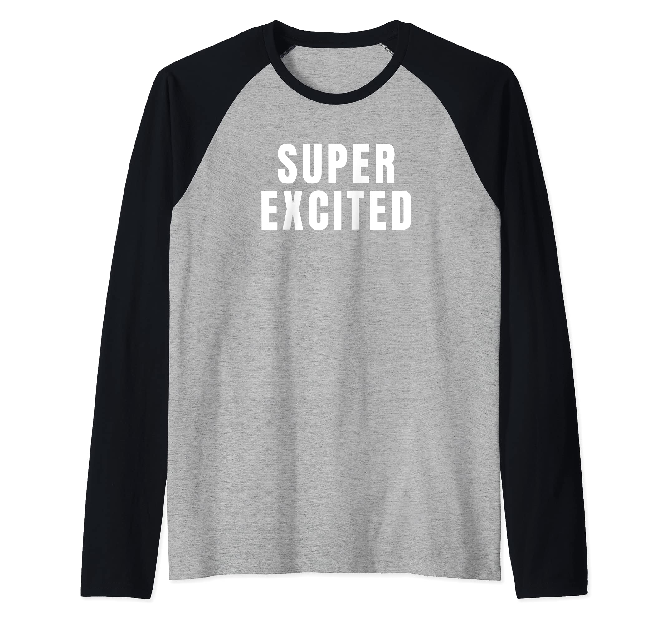 Super Excited Raglan Baseball Tee