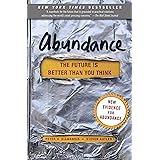 Abundance: The Future Is Better Than You Think (Exponential Technology Series)