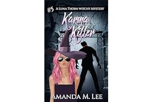 Karma Killer (A Luna Thorn Witchy Mystery Book 5)