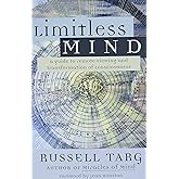 Limitless Mind: A Guide to Remote Viewing and Transformation of Consciousness