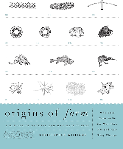Download Origins of Form: The Shape of Natural and Man-made Things—Why They Came to Be the Way They Are and How They Change (English Edition) PDF
