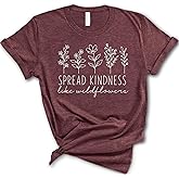 Spread Kindness Like Wildflowers Shirt, Floral Sweatshirts for Women, Teachers Tees, Cute Flowers Tees, Inspired Botanical Gardener Naturalist T-Shirt, Summer Wildflower Tee