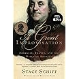 A Great Improvisation: Franklin, France, and the Birth of America