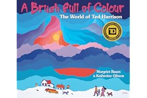 A Brush Full of Colour: The World of Ted Harrison
