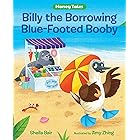 Billy the Borrowing Blue-Footed Booby (Money Tales)