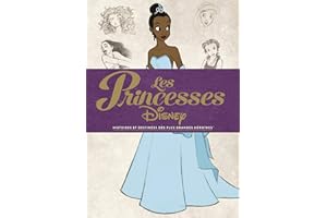 Les princesses Disney, histoires et destinées des plus grandes héroïnes