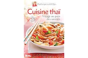 Cuisine thaï: Voyage au pays des saveurs (French Edition)
