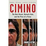 Cimino: The Deer Hunter, Heaven's Gate, and the Price of a Vision