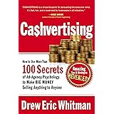 CA$HVERTISING: How to Use More than 100 Secrets of Ad-Agency Psychology to Make Big Money Selling Anything to Anyone