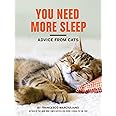 You Need More Sleep: Advice from Cats