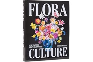 Flora Culture: How Flowers Shape Our World