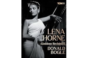 Lena Horne: Goddess Reclaimed