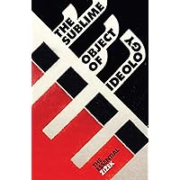 The Sublime Object of Ideology (The Essential Zizek)