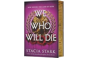 We Who Will Die (Deluxe Limited Edition): An Epic Romantasy of Forbidden Love, Deadly Secrets, and Vampires in a High-Stakes 