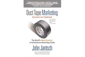 Duct Tape Marketing Revised and Updated: The World's Most Practical Small Business Marketing Guide