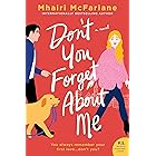Don't You Forget About Me: A Novel