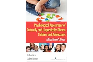 Psychological Assessment of Culturally and Linguistically Diverse Children and Adolescents: A Practitioner's Guide