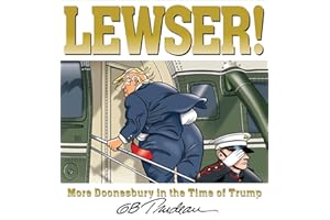 LEWSER!: More Doonesbury in the Time of Trump