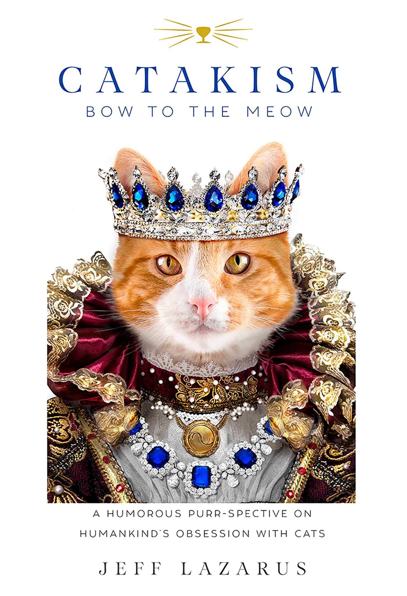 Catakism A Humorous Purr Spective On Humankind S Obsession With