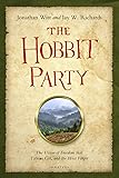 The Hobbit Party: The Vision of Freedom That Tolkien Got, and the West Forgot