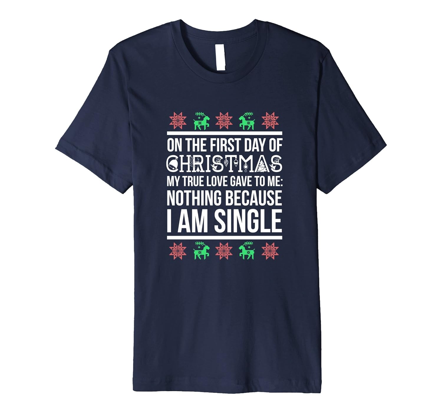 Ugly Xmas Sweaters: I'm Single Ugly Christmas Party T-Shirt-ANZ