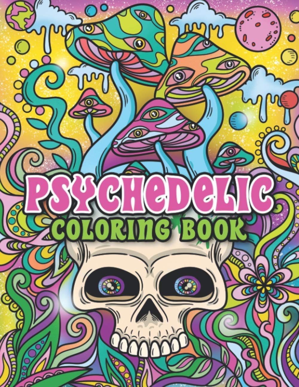 psychedelic coloring book trippy coloring pages for adult stoner hippy and pothead leriza may 9798570351318 amazon com books