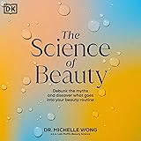 The Science of Beauty: Debunk the Myths and