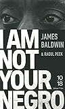 I am not your Negro