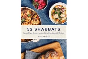 52 Shabbats: Friday Night Dinners Inspired by a Global Jewish Kitchen