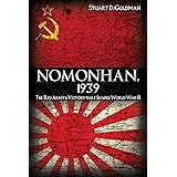Nomonhan, 1939: The Red Army's Victory That Shaped World War II