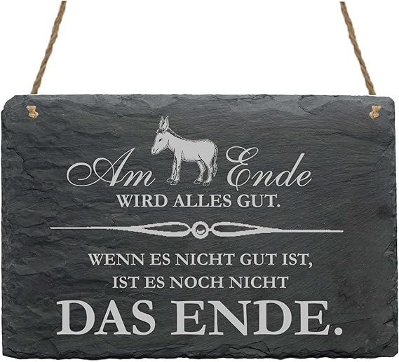 Schiefertafel « AM ENDE WIRD ALLES GUT Esel » Schild mit