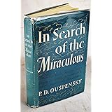 In Search of the Miraculous