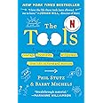The Tools: 5 Tools to Help You Find Courage, Creativity, and Willpower--and Inspire You to Live Life in Forward Motion