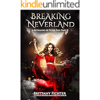 Breaking Neverland: A Retelling of Peter Pan, Part II (The Classical Kingdoms Collection Book 9) book cover