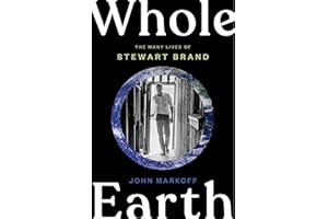 Whole Earth: The Many Lives of Stewart Brand