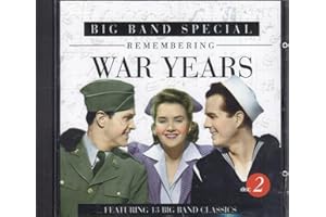 Big Band Special - Remembering War Years
