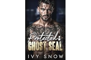 Protected by the Ghost SEAL: A military hero suspense romance (Iron Hollow Protectors Book 5)