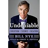 Undeniable: Evolution and the Science of Creation