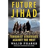 Future Jihad: Terrorist Strategies against the West