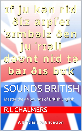 Download Sounds British: Master the 44 Sounds of British English (English Edition) PDF