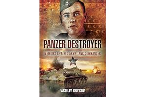 Panzer Destroyer: Memoirs of a Red Army Tank Commander